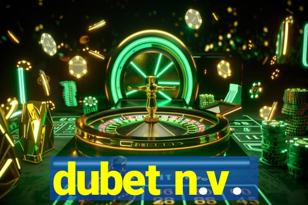 dubet n.v.
